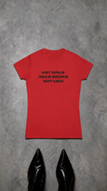 T SHIRT "HOT GIRLS READ BOOKS NOT MEN" UNISEXE