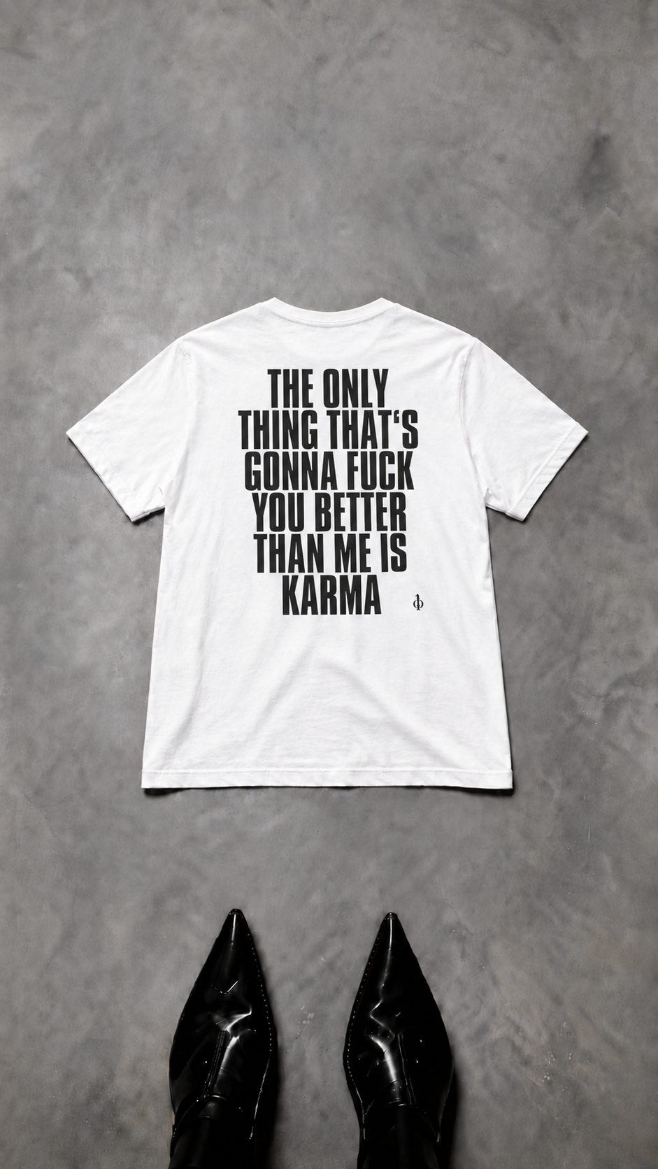 T SHIRT " THE ONLY THING ... KARMA " UNISEXE