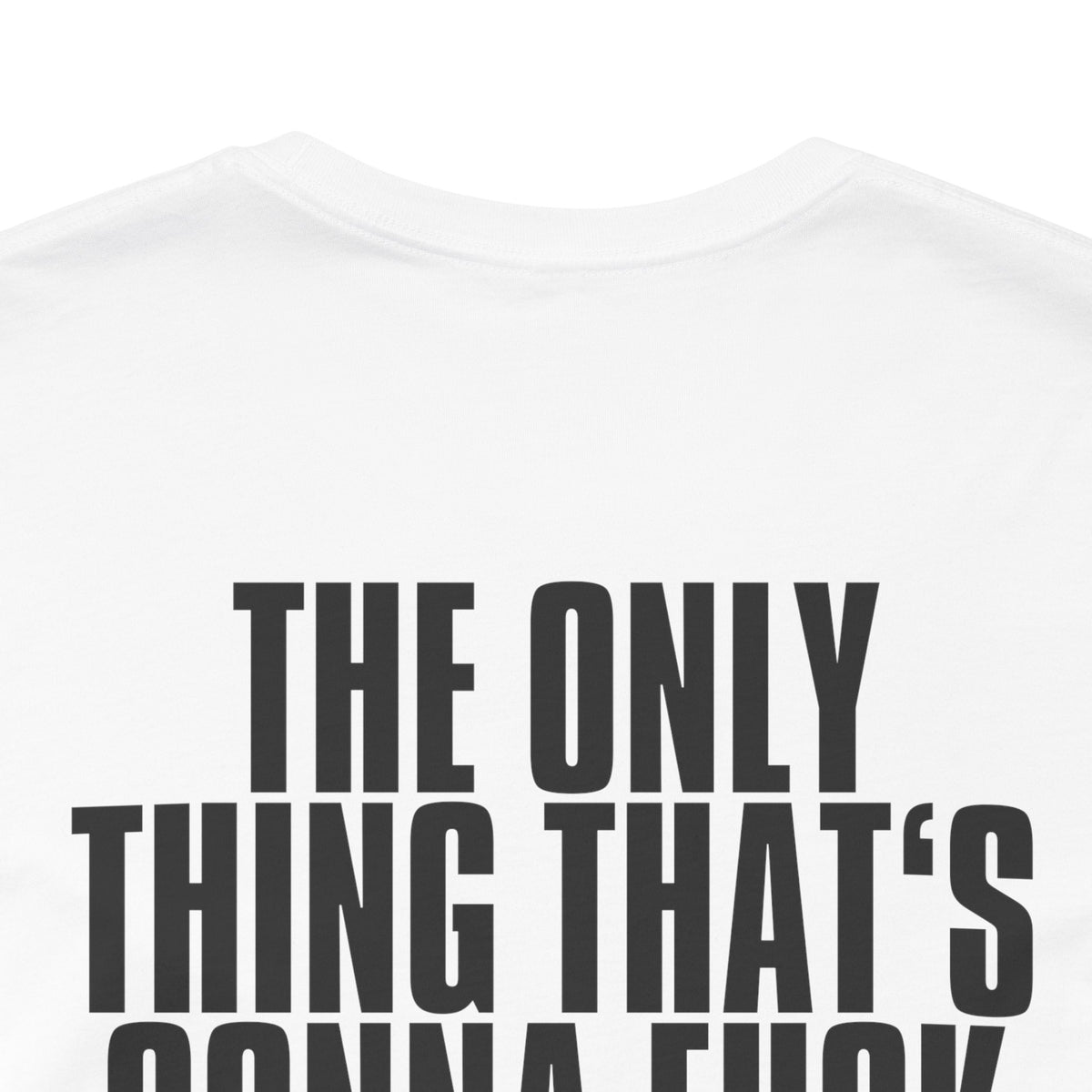 T SHIRT " THE ONLY THING ... KARMA " UNISEXE